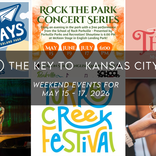 Your Weekend Plans in Kansas City: May 15 - 17, 2026