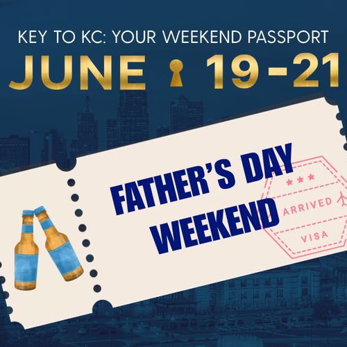 Key to KC: Your 2026 Father's Day Weekend Plans in Kansas City