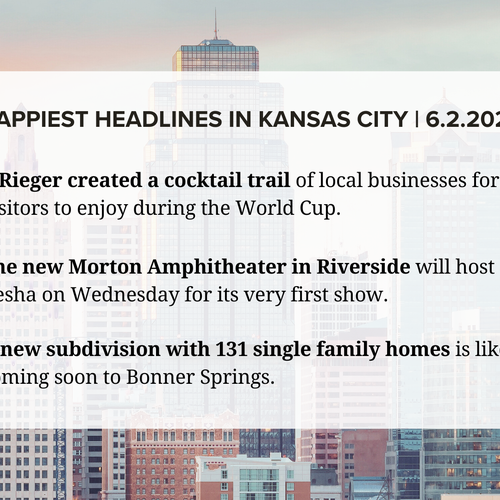 The Happiest Headlines in KC this Week: Tuesday, June 2, 2026