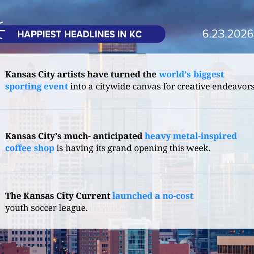 The Happiest Headlines in KC this Week: Tuesday, June 23, 2026