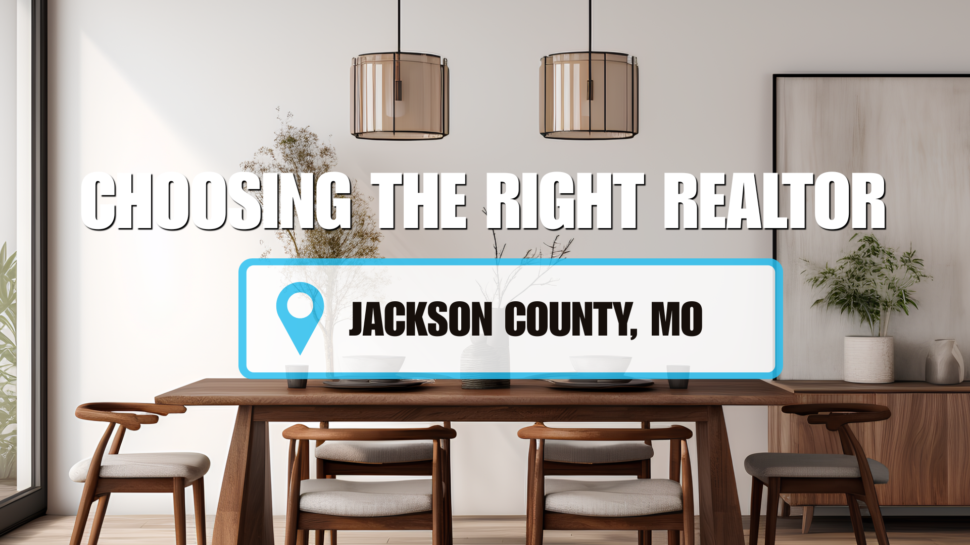 choosing the right realtor - jackson county