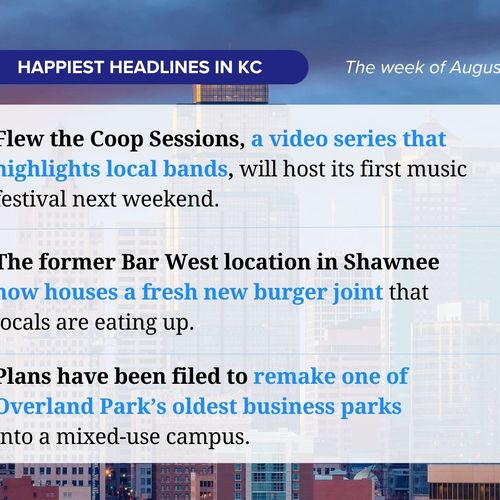 The Happiest Headlines in Kansas City for the Week of August 17, 2026