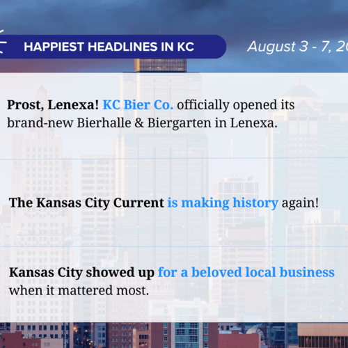 The Happiest Headlines in Kansas City the week of August 3 - 7, 2026