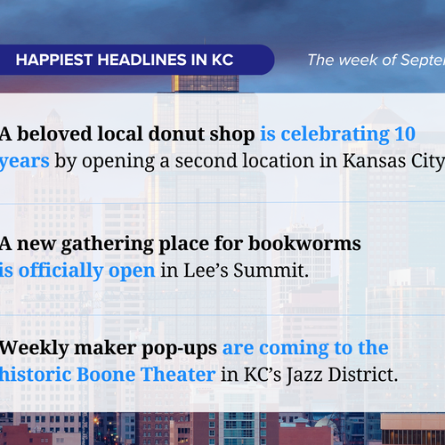 The Happiest Headlines in Kansas City this Week: September 1, 2026