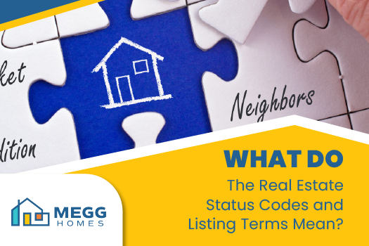 What Do The Real Estate Status Codes and Listing Terms Mean? - Megg Homes