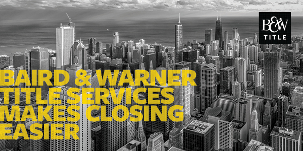 Baird & Warner Title Services Makes Closing Safer