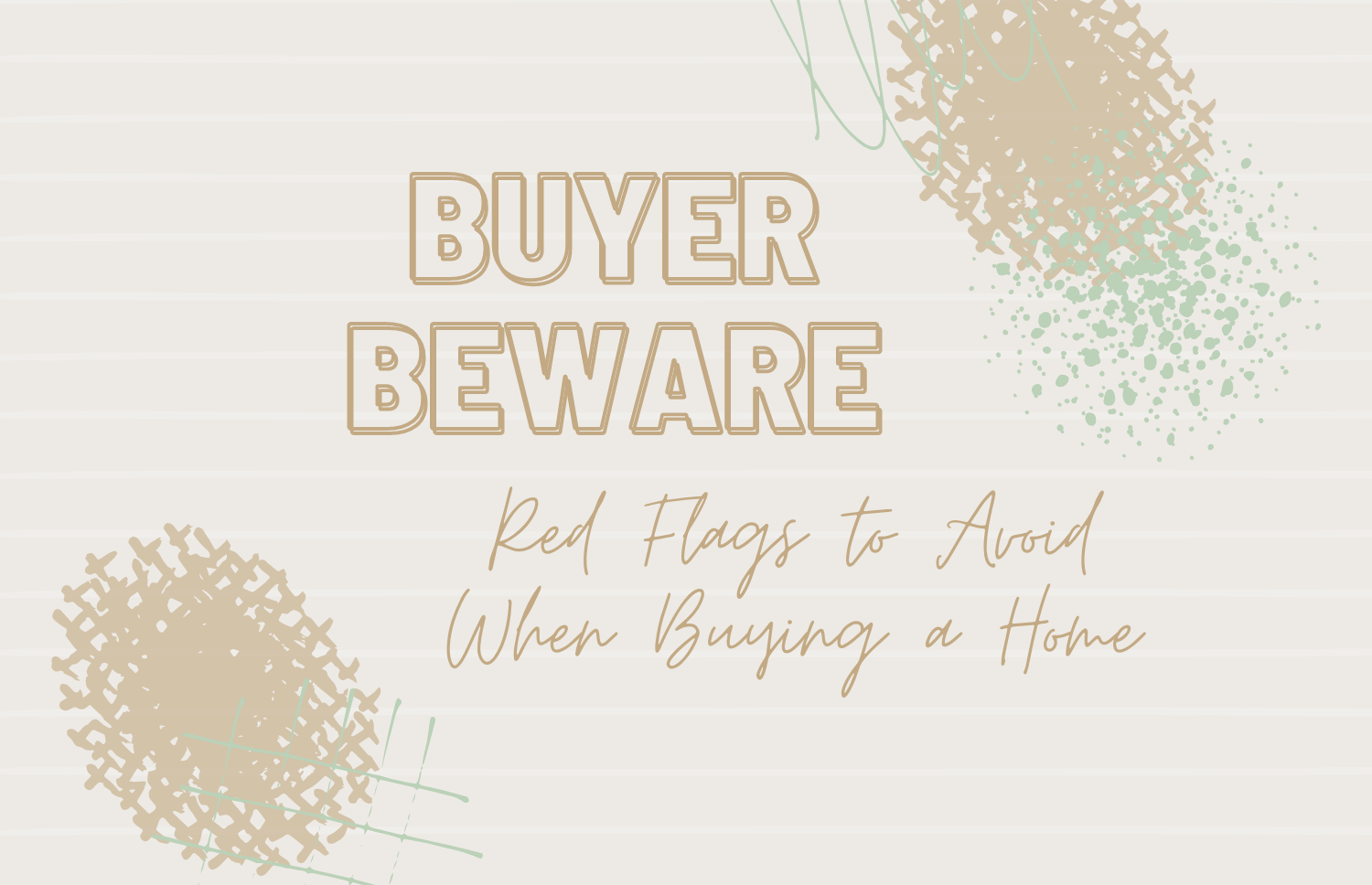 Red Flags to Avoid When Buying a Home
