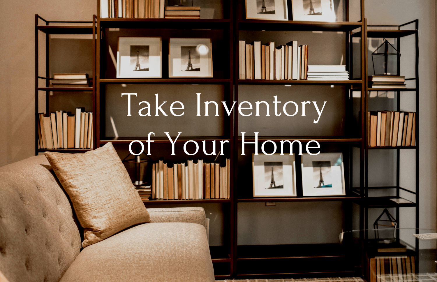 Take Inventory of Your Home