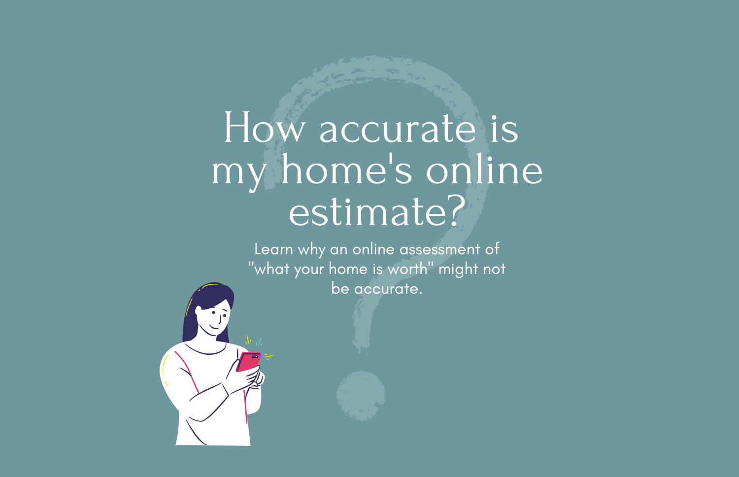 How Accurate Is Your Home’s Online Estimate?