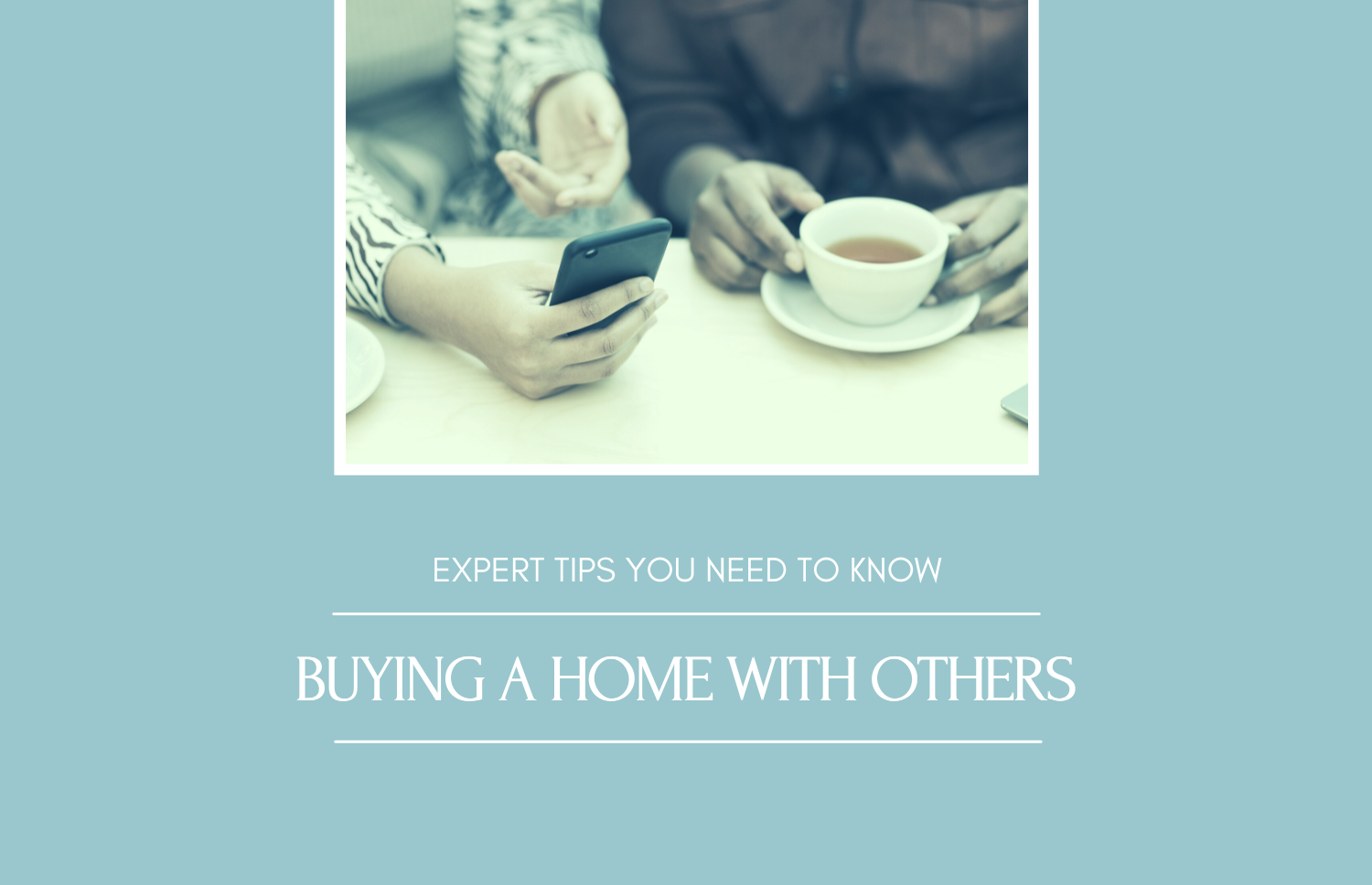 Buying a Home with Others