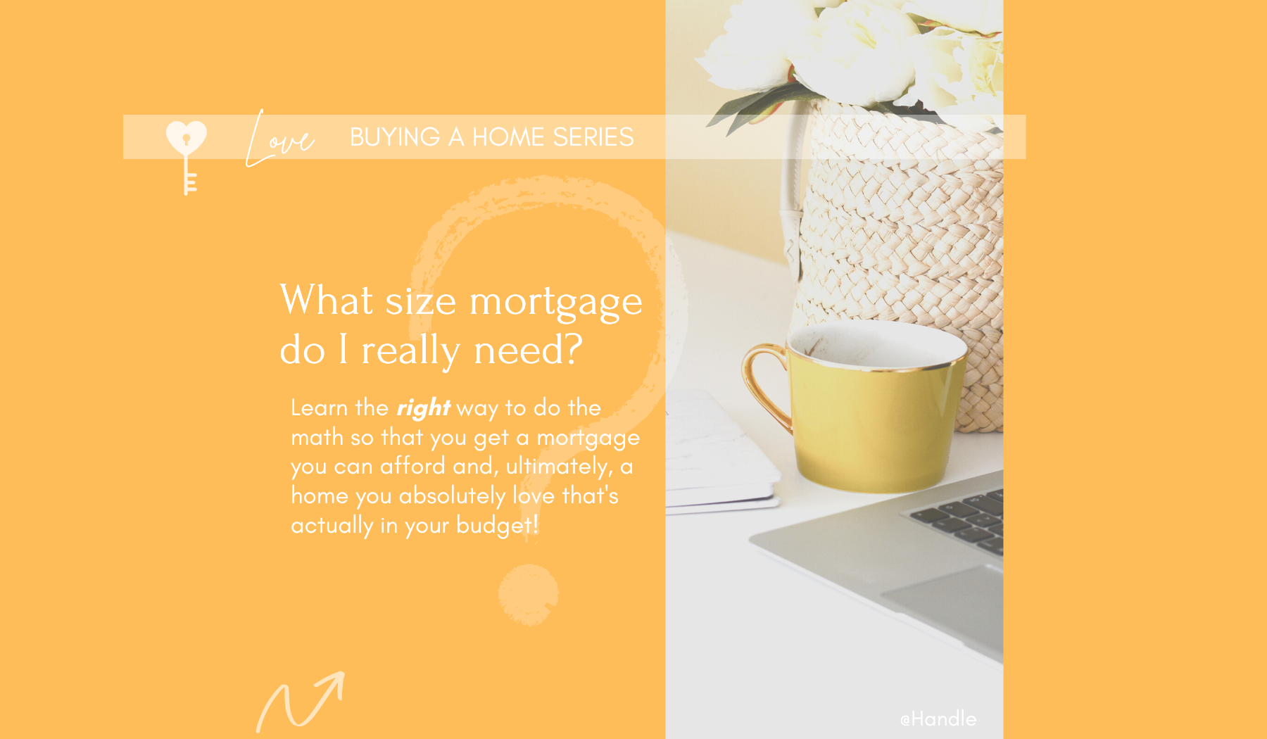 A Mortgage You Can Afford
