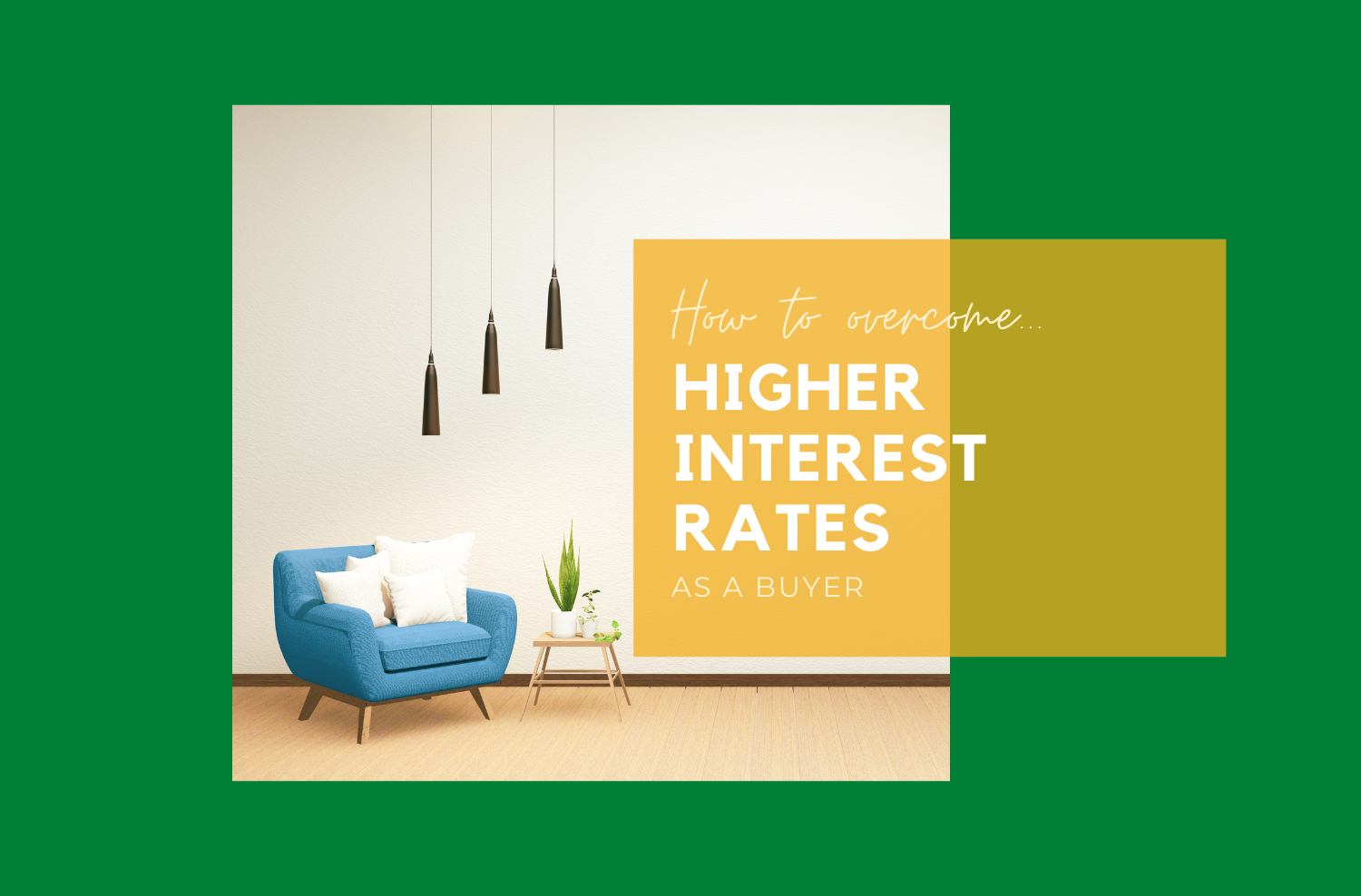 How To Overcome higher Interest Rate