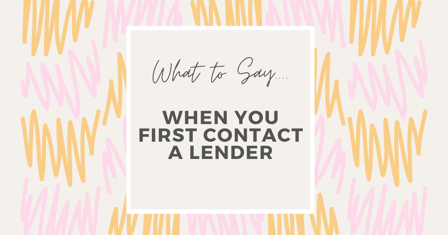 What To Say When Contact Lender