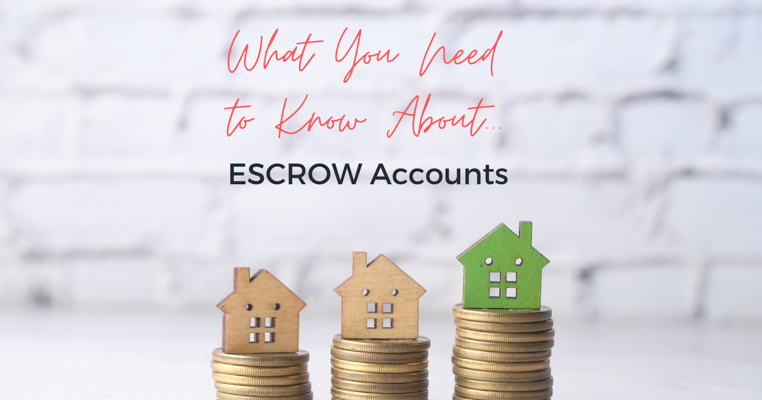 What You Need To Know About Escrow Accounts (1500 × 788 px)