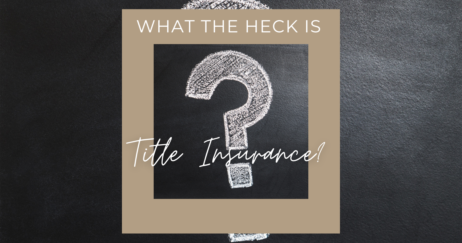 What Is Title Insurance