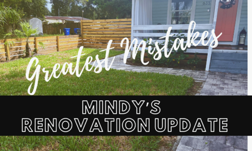 Mindy’s renovation update: Greatest Mistakes