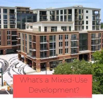 What’s a Mixed-Use Development?