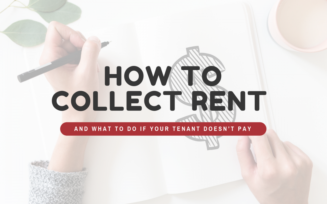 How to Collect Rent and What to Do If Your Tenant Doesn’t Pay in Hillsborough