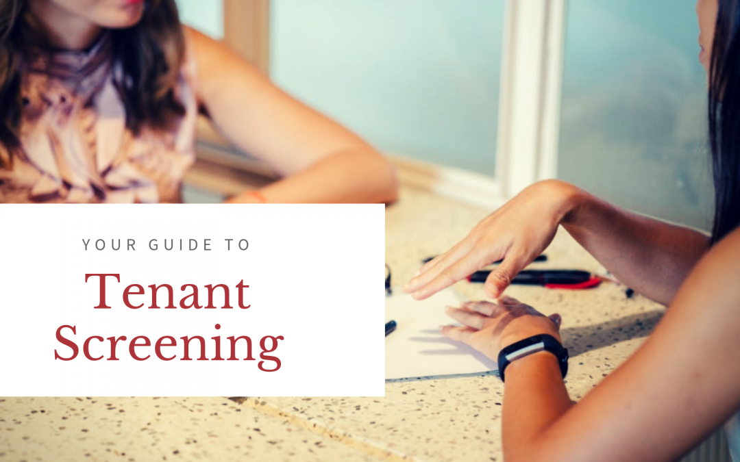Your Guide to Tenant Screening – How to Find Quality Tenants for your Burlington Rental