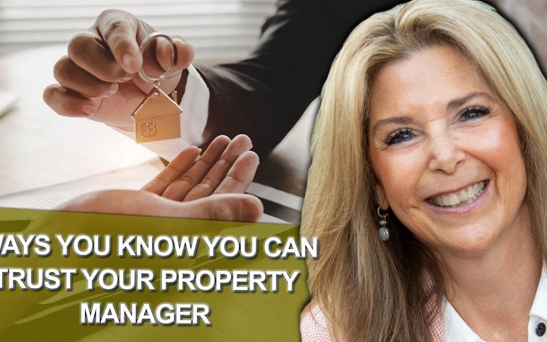 7 Ways You Know You Can Trust Your Property Manager