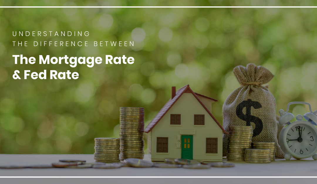 Understanding The Difference Between the Federal and Mortgage Interest Rates