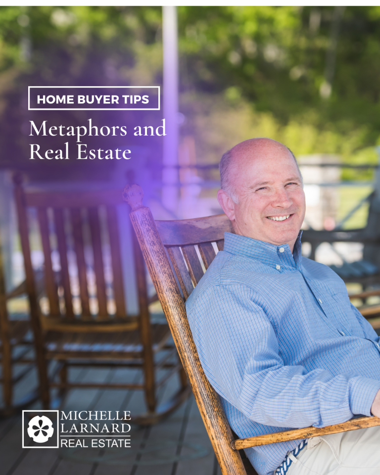 Metaphors and real estate Bill Tierney, REALTOR®