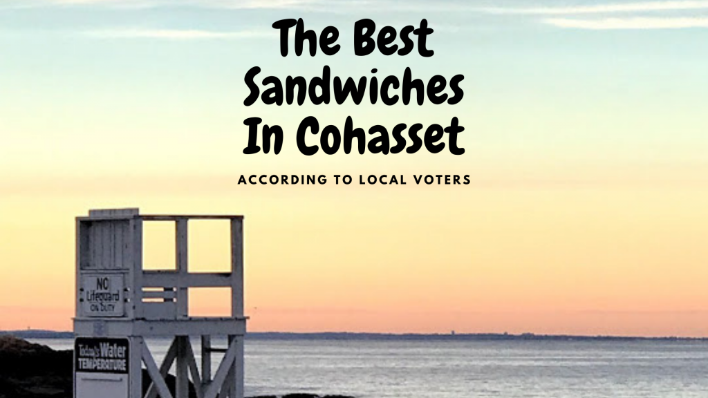 Bill Tierney Cohasset Ma Real Estate Copy Of The Best Sandwiches In Cohasset