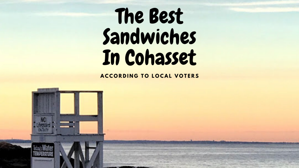 Bill Tierney Cohasset Ma Real Estate Copy Of The Best Sandwiches In