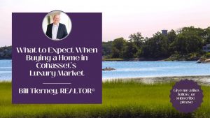 What to Expect When Buying a Home in Cohasset's Luxury Market