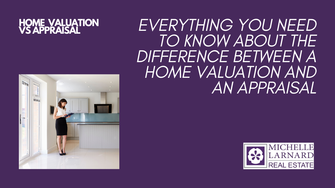 home valuation vs. an appraisal