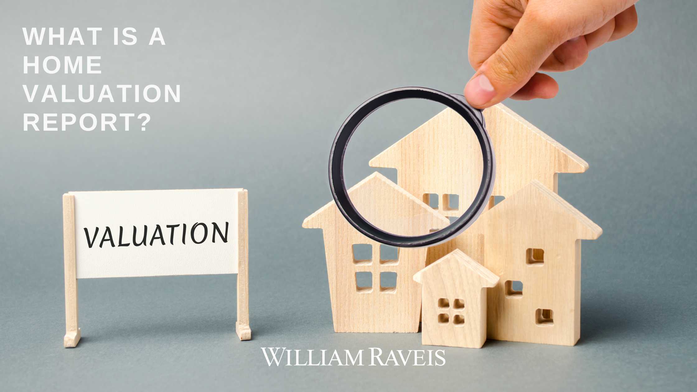 What Is A Home Valuation Report v2