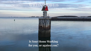 Is Your Home Working for you, or against you (Blog Banner coh2)
