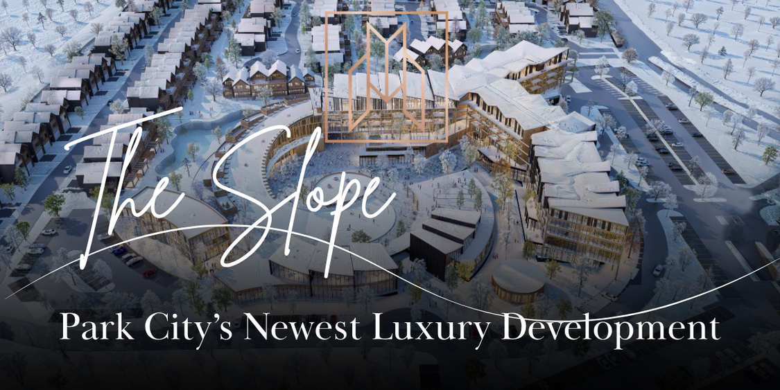 The Slope – Park City’s Newest Luxury Development