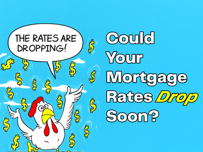 Could Your Mortgage Rates Drop Soon? Here's What &hellip;