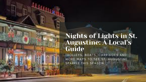 How to Experience St. Augustine’s Nights of Lights &hellip;