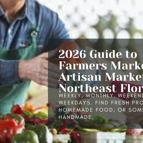 2026 Guide to Farmers Markets and Artisan Markets in Northeast Florida