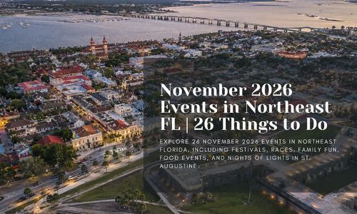 November 2026 Events in Northeast Florida | 26 Things to &hellip;