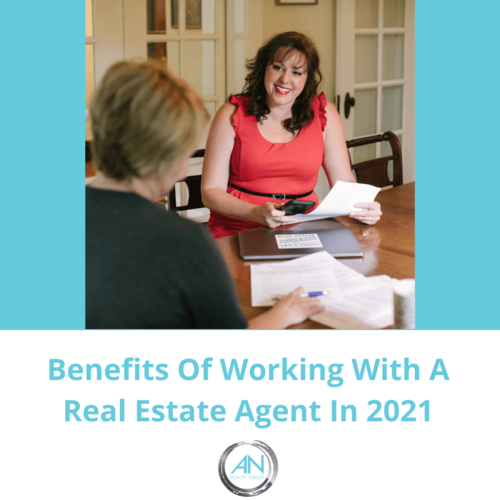 Benefits Of Working With A Real Estate Agent In 2021