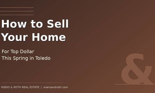 How to Sell Your Home in Toledo for &hellip;