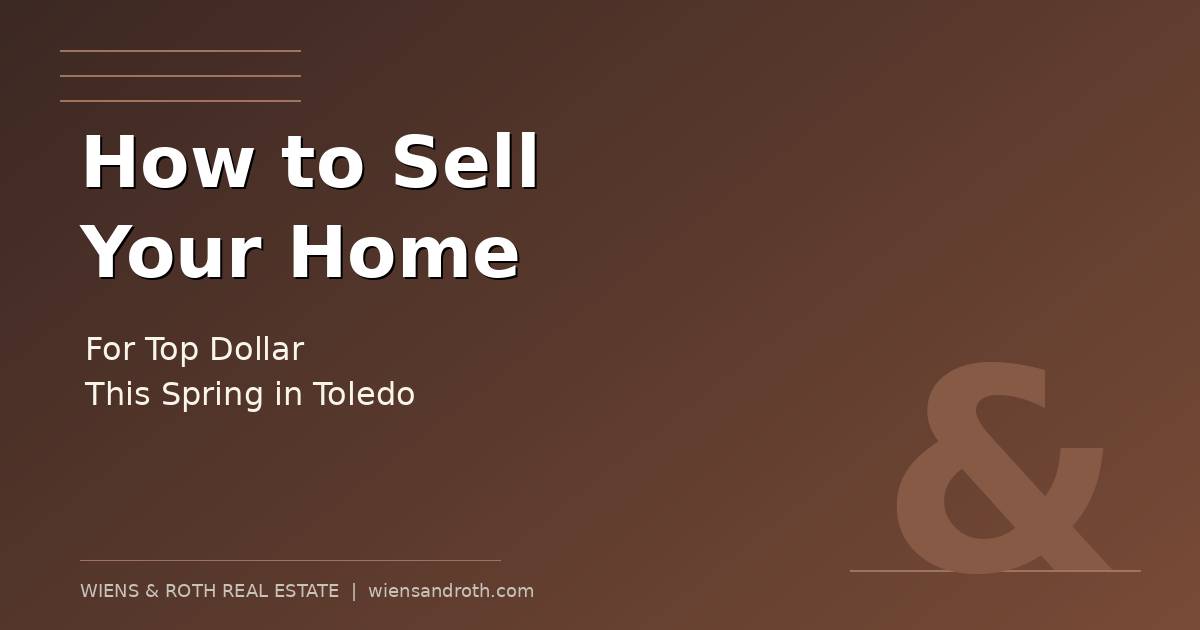 sell-home-toledo-top-dollar