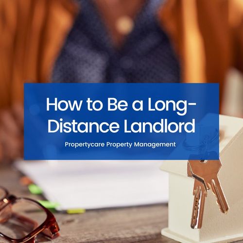 How to Be a Long-Distance Landlord