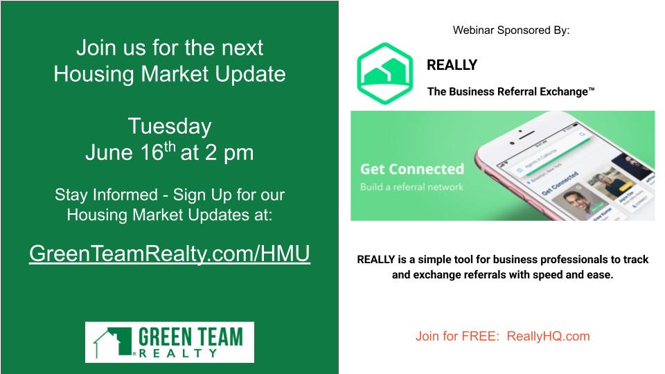 Housekeeping Details for May 2020 Green Team Realty Housing Market Update