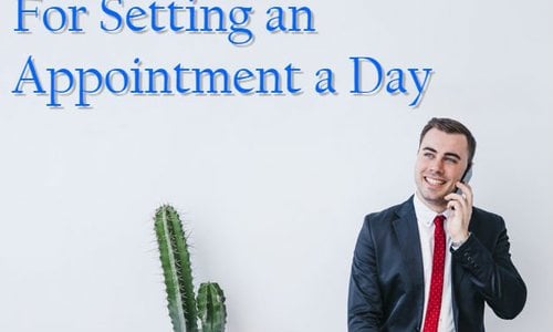7 Steps To An Appointment Setting Breakthrough