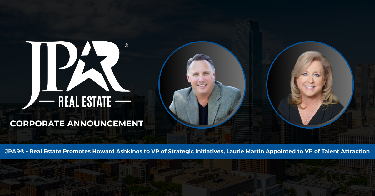 JPAR® - Real Estate Promotes Howard Ashkinos to VP of Strategic Initiatives, Laurie Martin Appointed to VP of Talent Attraction