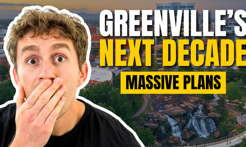 5 Reasons Greenville, SC Will Thrive Over the Next Decade
