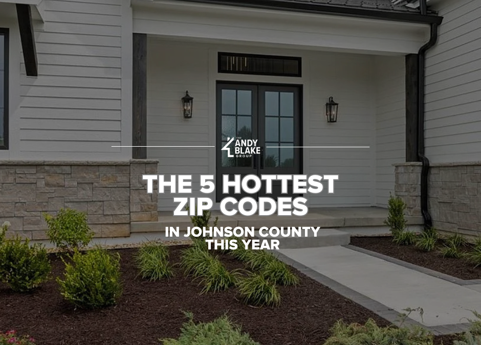 The 5 Hottest Zip Codes in Johnson County This Year