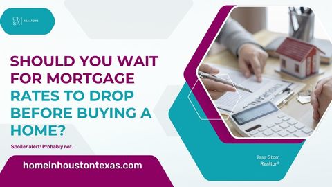 Should You Wait for Mortgage Rates to Drop &hellip;