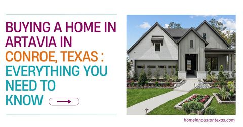 Buying a Home in Artavia in Conroe, Texas: &hellip;