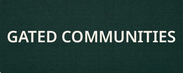 Gated Communities