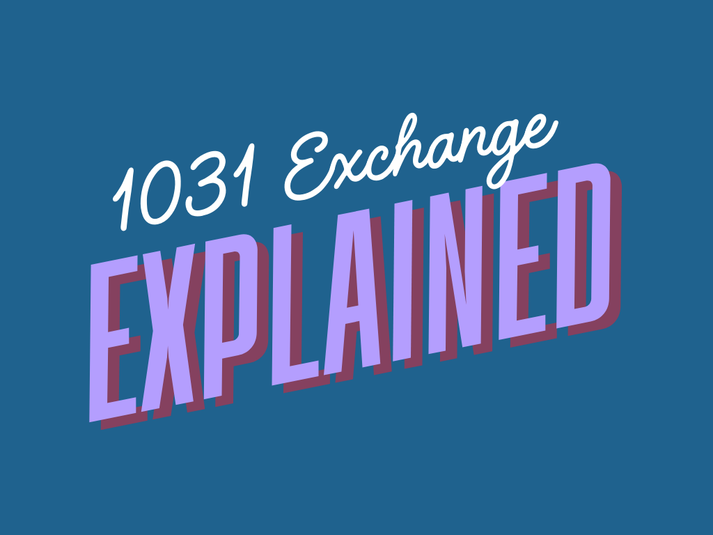 What is a 1031 Exchange